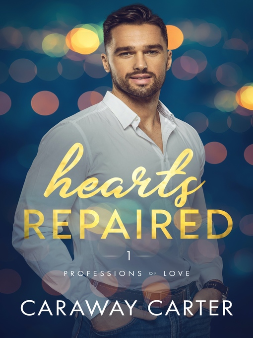 Title details for Hearts Repaired by Caraway Carter - Available